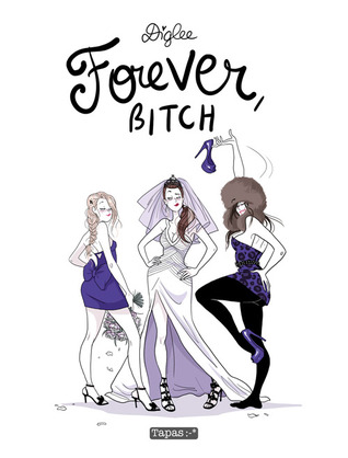 Forever bitch (Hardcover)