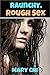 Raunchy. Rough Sex