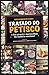 Tratado do Petisco e das grandes maravilhas da cozinha nacional