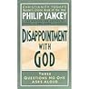 Disappointment With God by Philip Yancey