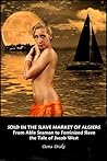 Sold in the Slave Market of Algiers