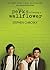 The Perks of Being a Wallflower by Stephen Chbosky The Perks of Being a Wallflower by Stephen Chbosky