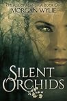 Silent Orchids