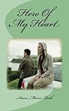 Hero of My Heart (The Preston's, #5)