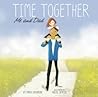 Time Together by Maria Catherine Time Together by Maria Catherine