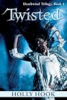 Twisted by Holly Hook