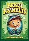Benji Franklin: Kid Zillionaire (Benji Franklin: Kid Zillionaire #1)