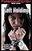 Left Holding