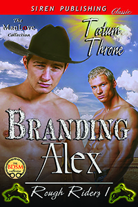 Branding Alex (Rough Riders, #1)