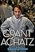 Grant Achatz: The Remarkable Rise of America's Most Celebrated Young