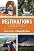 Destinations by Josh Noel