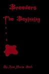 Breeders: The Beginning Breeders: The Beginning