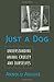 Just a Dog by Arnold Arluke