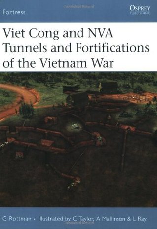 Viet Cong and NVA Tunnels and Fortifications of the Vietnam War (Fortress, 48)