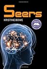 Seers by Kristine Bowe