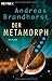 Der Metamorph (Diamant-Tril...
