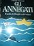 Gli annegati: Il giallo dei Bisaglia e altri misteri (Giallo & nero) (Italian Edition)
