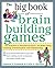 The Big Book of Brain-Building Games