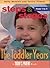 The Toddler Years