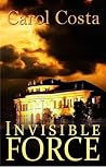 Invisible Force Invisible Force
