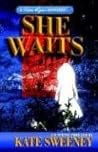 She Waits (Kate Ryan, #1)