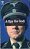 A spy for God: The ordeal of Kurt Gerstein