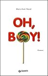 Oh, boy! by Marie-Aude Murail