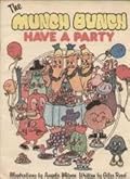 The Munch Bunch Have a Party