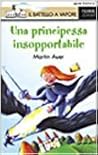 Una principessa insopportabile