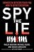 Spy the Lie: Former CIA Officers Teach You How to Detect Deception.