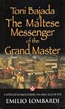 Toni Bajada The Maltese Messenger of the Grand Master