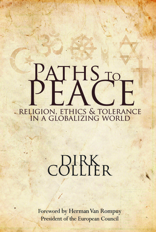 Paths to Peace: Religion, Ethics & Tolerance in a Globalizing World