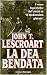 La dea bendata