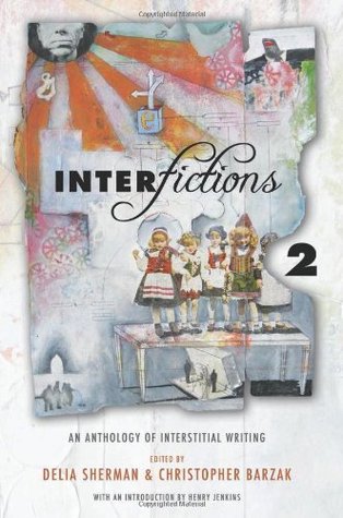 Interfictions 2: An Anthology of Interstitial Writing