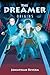 The Dreamer: Origins