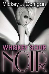 Whiskey Sour Noir (The Hard Stuff #1)