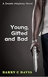 Young Gifted and Bad (Sweets Maybrey)