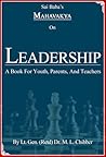 Sai Baba's Mahavakya On Leadership by M.L. Chibber
