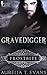 Gravedigger  (Frostbite #1)