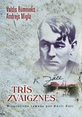 Trīs zvaigznes: biogrāfisks romāns par Kārli Zāli (Hardcover)