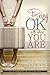 Being OK With Where You Are
