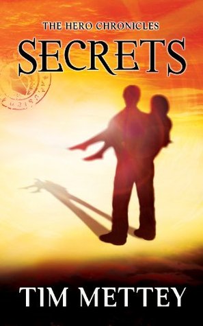 Secrets (The Hero Chronicles #1)