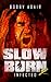 Infected (Slow Burn, #2)