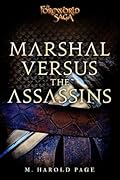Marshal versus the Assassins: A Foreworld SideQuest