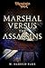 Marshal versus the Assassin...