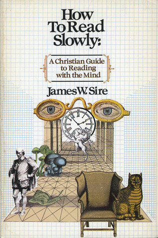 How to read slowly: A Christian guide to reading with the mind
