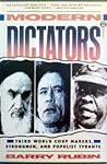 Modern Dictators: Third World Coup Makers, Strongmen, and Populist Tyrants