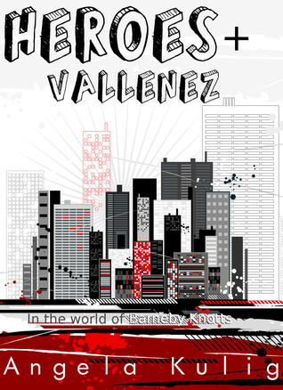 Heroes & Vallenez