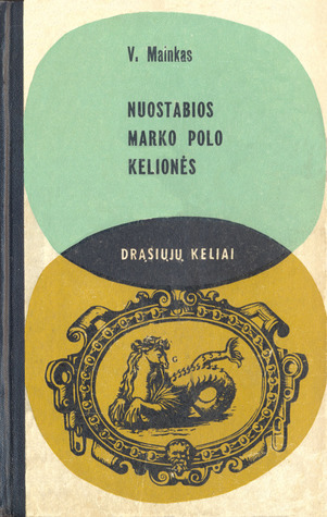 Nuostabios Marko Polo kelionės