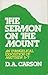 The Sermon on the Mount by D.A. Carson